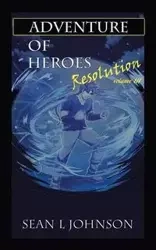 Adventure of Heroes - Johnson Sean L