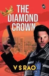 The Diamond Crown - Rao S V