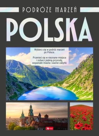 Podróże marzeń. Polska - praca zbiorowa
