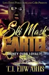 SKI MASK CARTEL - EDWARDS TJ
