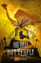 Gilded Butterfly - Leslie O'Sullivan