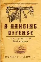 A Hanging Offense - Melton Buckner F. Jr.
