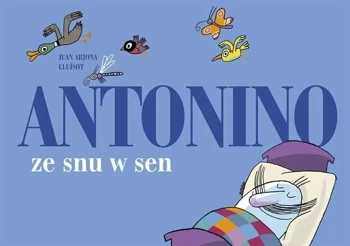 Antonino. Ze snu w sen - Juan Arjona Lluisot