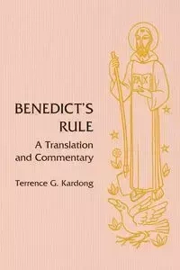 Benedict's Rule - Terrence Kardong G