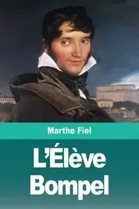 L'Élève Bompel - Fiel Marthe
