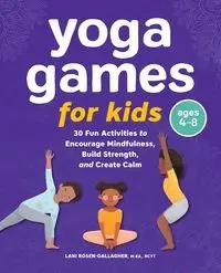 Yoga Games for Kids - Lani Rosen-Gallagher
