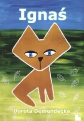 Ignaś - Dorota Demendecka