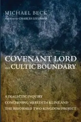 Covenant Lord and Cultic Boundary - Michael Beck