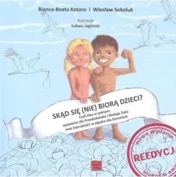 Skąd się (nie) biorą dzieci? - Bianca-Beata Kotoro, Wiesław Sokoluk