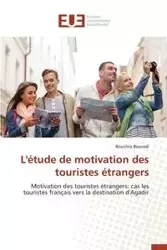 L'étude de motivation des touristes étrangers - BOURADI-B