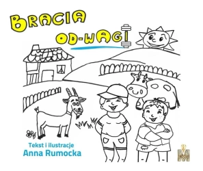 Bracia od-wagi - Anna Rumocka