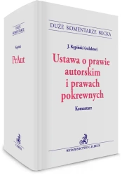 Ustawa o prawie autorskim i prawach pokrewnych. Komentarz - praca zbiorowa