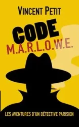 CODE M.AR.L.O.W.E. - Vincent Petit