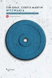 Wyzwania. Trening cnót drogą do męskości - Tim Gray