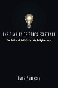 The Clarity of God's Existence - Anderson Owen