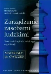 Zarządzanie zasobami ludzkimi. Materiały do ćw. - praca zbiorowa