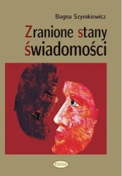 Zranione stany świadomości - Bogna Szymkiewicz