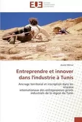 Entreprendre et innover dans l'industrie à Tunis - METRAL-A