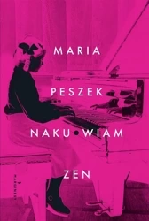 Naku*wiam zen - Maria Peszek