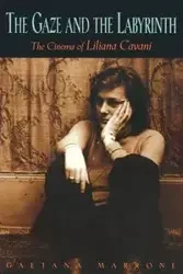 The Gaze and the Labyrinth - Marrone Gaetana