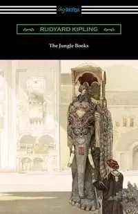 The Jungle Books - Rudyard Kipling