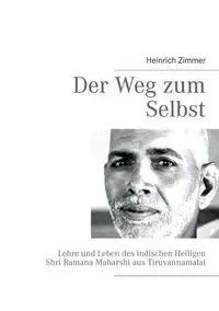 Der Weg zum Selbst - Zimmer Heinrich