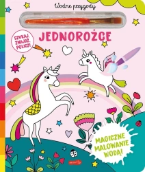 Akademia mądrego dziecka Jednorożce - praca zbiorowa