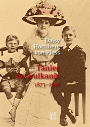 Taniec na wulkanie Tw - Daisy von Hochberg Pless