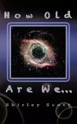 How Old are We - Scott Shirley