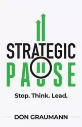 Strategic Pause - Don Graumann