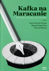Kafka na Maracanie - David García Cames, Miguel Ángel Ortiz, Marcel Beltran