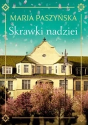 Skrawki nadziei - Maria Paszyńska