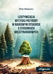 Legitymizacja wyzysku przyrody w naukowym.. - Piotr Walewicz