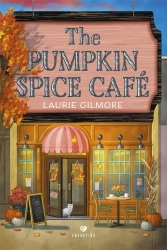 The Pumpkin Spice Cafe (barwione brzegi) - Laurie Gilmore