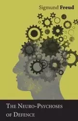 The Neuro-Psychoses of Defence - Freud Sigmund