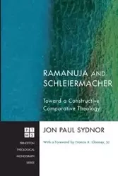 Ramanuja and Schleiermacher - Jon Paul Sydnor