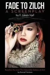 Fade to Zilch - Lewis Hall F.