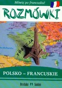 Rozmówki pol-fran/Mówię po franc/Santini - praca zbiorowa