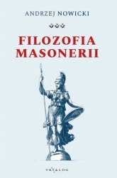 Filozofia masonerii - Andrzej Nowicki