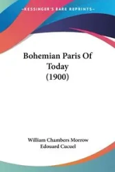 Bohemian Paris Of Today (1900) - William Morrow Chambers
