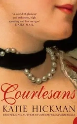 Courtesans - Katie Hickman