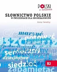 Słownictwo polskie w ćwiczeniach dla obcokrajowców - Anna Seretny