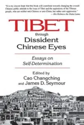 Tibet Through Dissident Chinese Eyes - Seymour James D.
