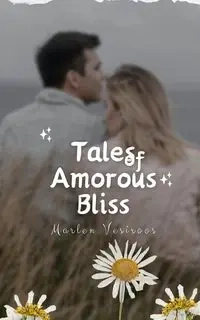 Tales of Amorous Bliss - Marlen Vesiroos