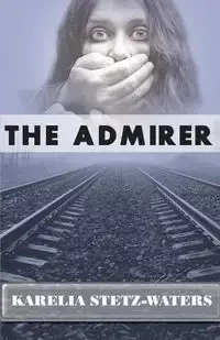 The Admirer - Stetz-Waters Karelia