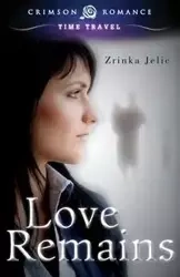 Love Remains - Jelic Zrinka