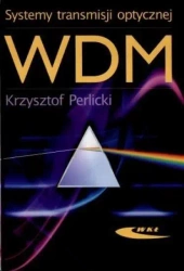 Systemy transmisji optycznej WDM - Krzysztof Perlicki