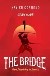 The Bridge - Study Guide - Xavier Cornejo