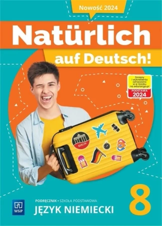 Naturlich auf Deutsch! SP 8 Podręcznik - Anna Potapowicz, Marta Florkiewicz - Borkowska, B