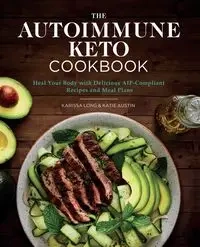 The Autoimmune Keto Cookbook - Long Karissa